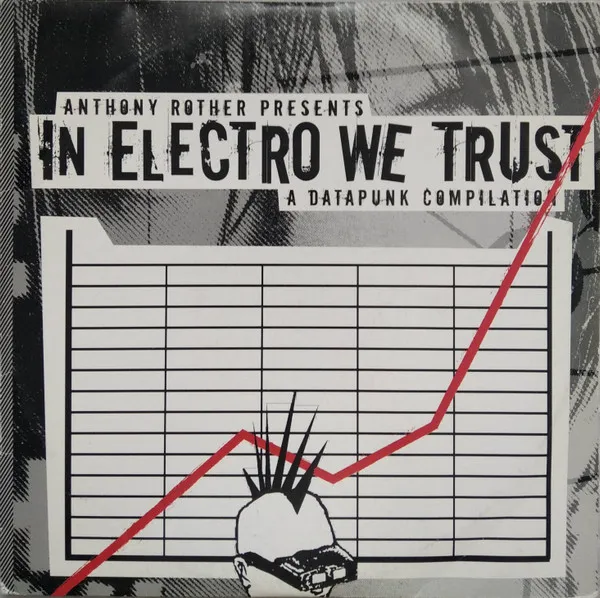 Various – In Electro We Trust (A Datapunk Compilation)