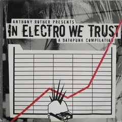 Various – In Electro We Trust (A Datapunk Compilation) (Vinyl, 12")