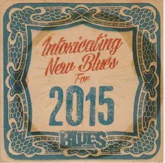 Various – Intoxicating New Blues For 2015 (CD, Sampler)