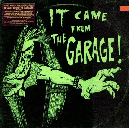 Various – It Came From The Garage!