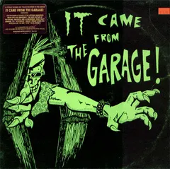 Various – It Came From The Garage! (Vinyl, LP)