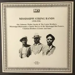 Various – Mississippi String Bands (1928-1936) (Vinyl, LP)