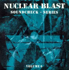 Various – Nuclear Blast Soundcheck - Series - Volume 6 (CD, Compilation)