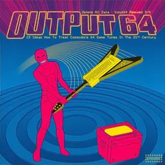 Various – Output64 - Delete All Data - Input64 Remixed 3/X (CD, Compilation)