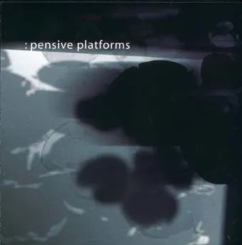 Various – Pensive Platforms
