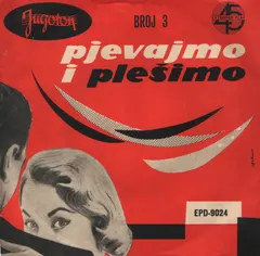 Various – Pjevajmo I Plešimo Broj 3 (Vinyl, 7")