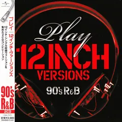 Various – Play - 12 Inch Versions (90's R&B) (CD, Compilation)