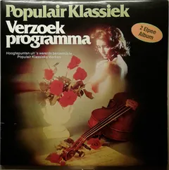 Various – Populair Klassiek Verzoekprogramma (Vinyl, LP)