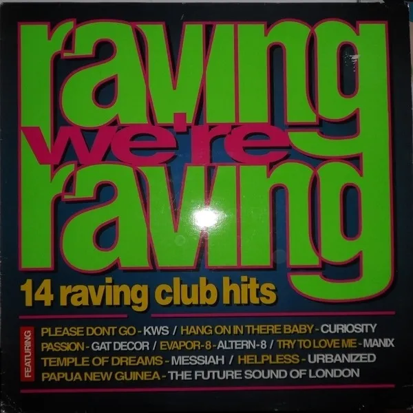 Various – Raving We're Raving