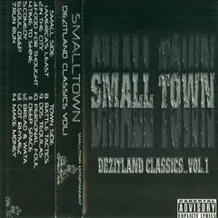 Various – Small Town Dezitland Classics Vol. 1 (Cassette)