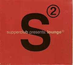 Various – Supperclub Presents: Lounge 2 (CD, Compilation)