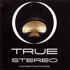 Various – True Stereo (Unprocessed Analog Recordings) (CD, Compilation)