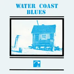 Various – Water Coast Blues (Vinyl, LP)