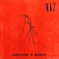 Vaz – Demonstrations In Micronesia (Vinyl, LP)