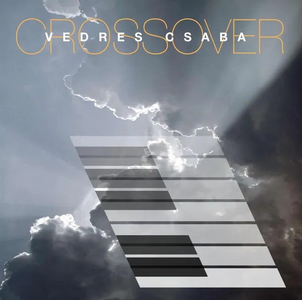 Vedres Csaba – Crossover