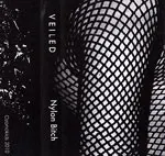 Veiled – Nylon Bitch (Cassette, EP)