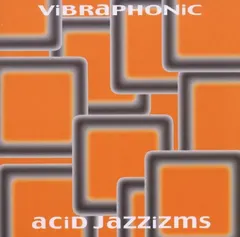 Vibraphonic – Acid Jazzizms (CD, Album)