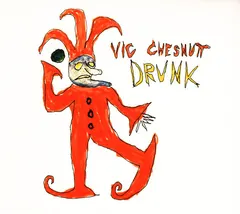 Vic Chesnutt – Drunk (CD, Album)