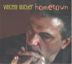 Vincent Bucher – Hometown (CD, Album)