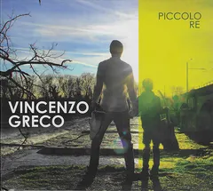 Vincenzo Greco – Piccolo Re (CD, Album)