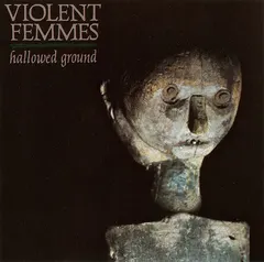 Violent Femmes – Hallowed Ground (CD, Album)