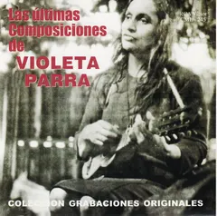 Violeta Parra – Las Ultimas Composiciones De Violeta Parra (CDr, Album)