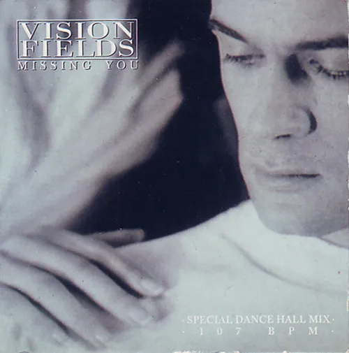 Vision Fields – Missing You