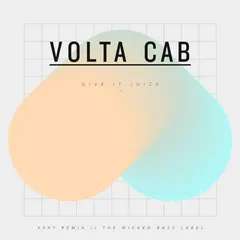 Volta Cab – Give It Juice (File, FLAC)