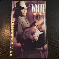 Wade Hayes – On A Good Night (Cassette, Album)
