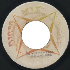 Wailing Soul* – Things And Time (Vinyl, 7")