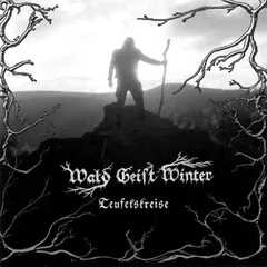 Wald Geist Winter – Teufelskreise (CD, Album)