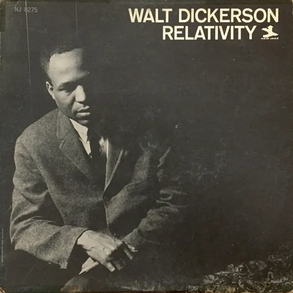 Walt Dickerson – Relativity