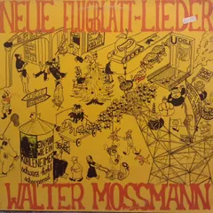 Walter Mossmann – Neue Flugblatt-Lieder (Vinyl, LP)