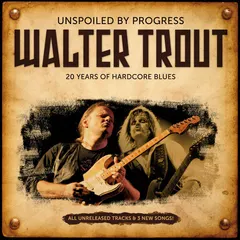 Walter Trout – Unspoiled By Progress (CD, Compilation)