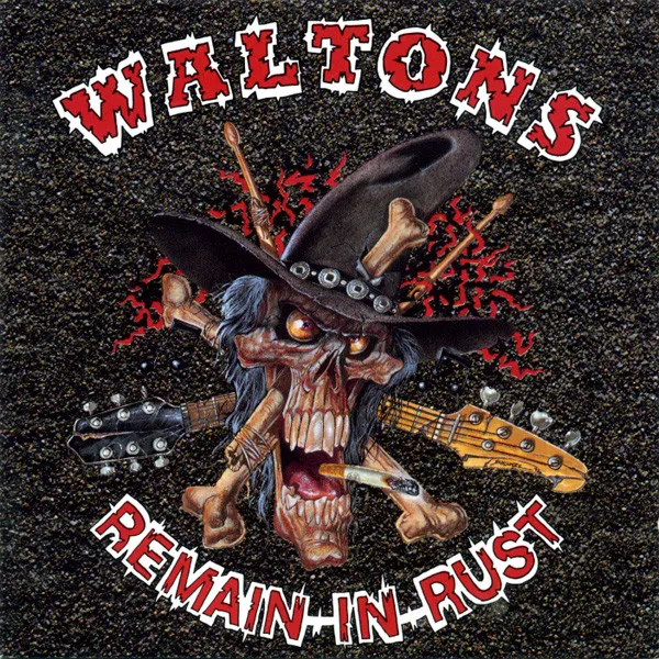 Waltons* – Remain In Rust