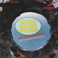 Warne Marsh Groups* – Noteworthy (CD, Album)