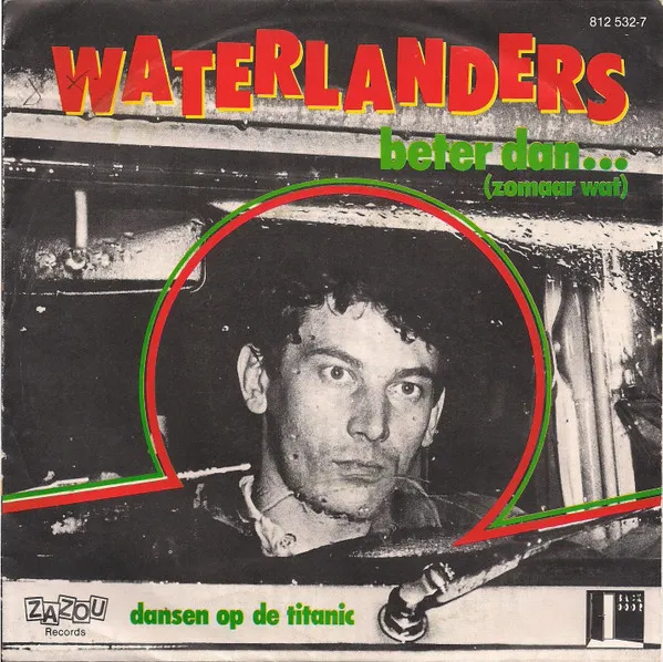 Waterlanders – Beter Dan... (Zomaar Wat)