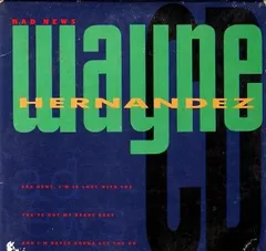 Wayne Hernandez – Bad News (Vinyl, 12")