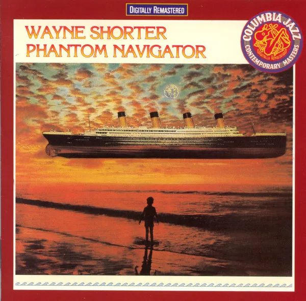 Wayne Shorter – Phantom Navigator