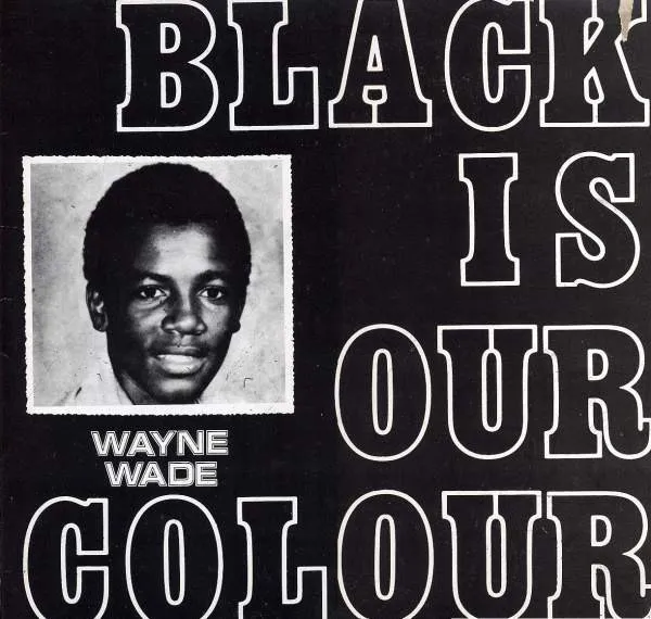 Wayne Wade – Black Is Our Colour