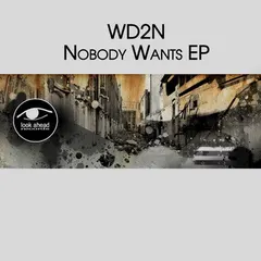 WD2N – Nobody Wants (File, WAV)