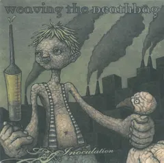 Weaving The Deathbag – Inoculation (Vinyl, 7")