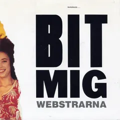 Webstrarna – Bit Mig (Vinyl, 7")