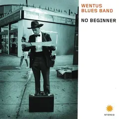 Wentus Blues Band – No Beginner (CD, Album)