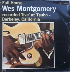Wes Montgomery – Full House (Vinyl, LP)