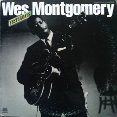 Wes Montgomery – Yesterdays