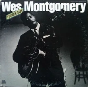 Wes Montgomery – Yesterdays