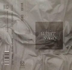 Whirr – Sway (Cassette, Album)