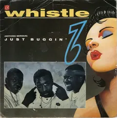 Whistle Champion – (Nothing Serious) Just Buggin' (Vinyl, 7")