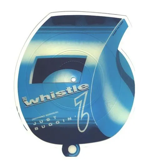 Whistle – (Nothing Serious) Just Buggin'